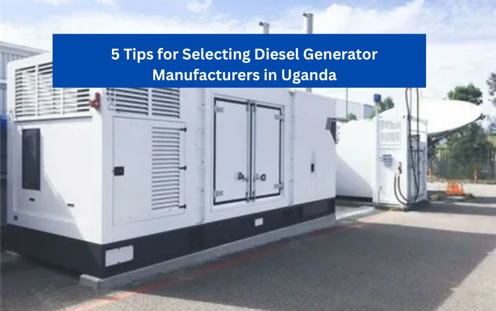 Diesel Generator Manufacturers in Uganda