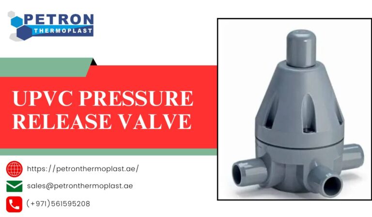 UPVC Pressure Release Valve in UAE
